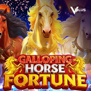 Vplus : Galloping Horse Fortune - STOREBET77
